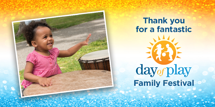 Thank you for a fantastic Day of Play Family Festival!
