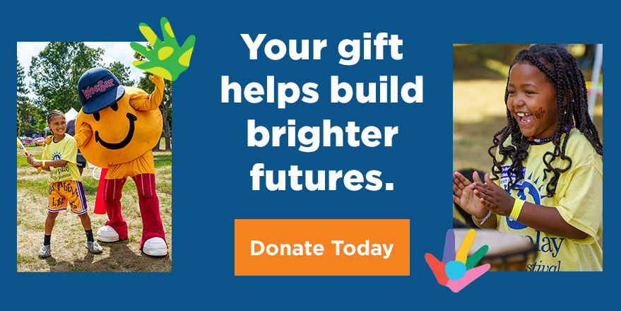 Your gift helps build brighter futures. Donate today!