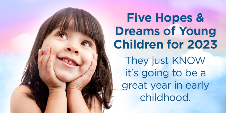 Five Hopes & Dreams of Young Children for 2023